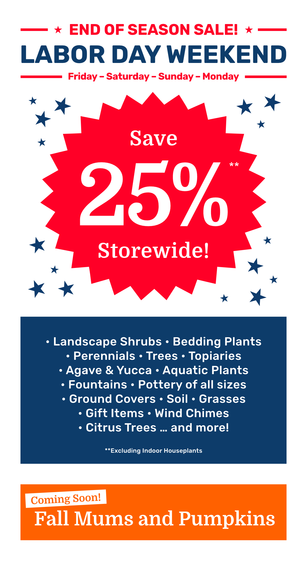 End of Season Sale! – Labor Day Weekend – Friday-Saturday-Sunday-Monday